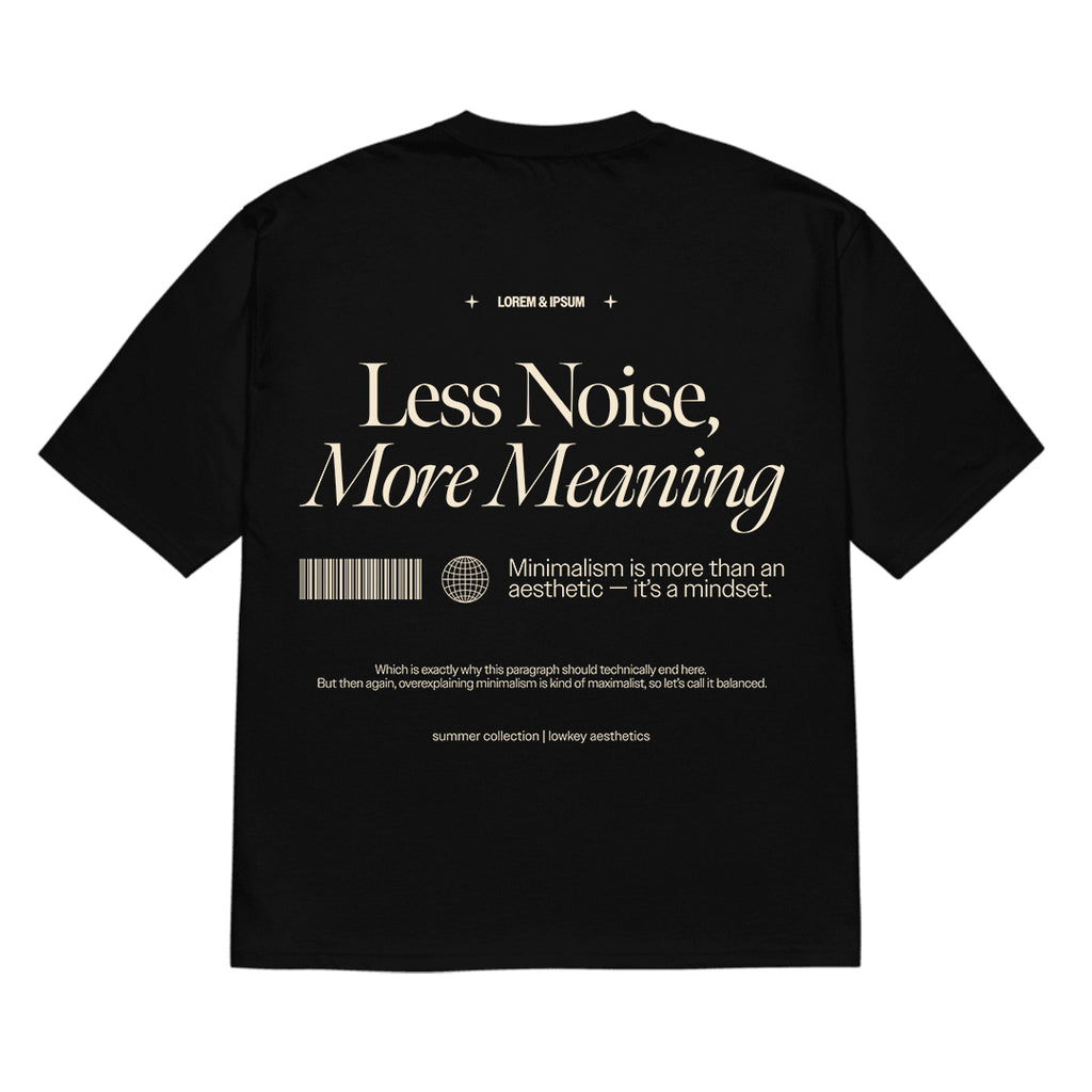 Less Noise Boxy Fit T-Shirt