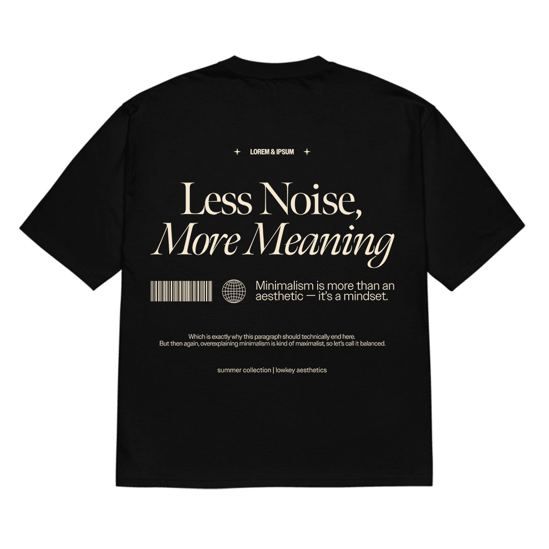 Less Noise Boxy Fit T-Shirt